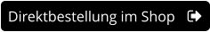 Direktbestellung im Shop
